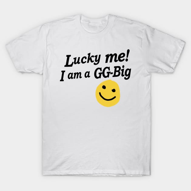 Lucky Me! I am a GGBig, Little big reveal college sorority bid day T-Shirt by bigraydesigns